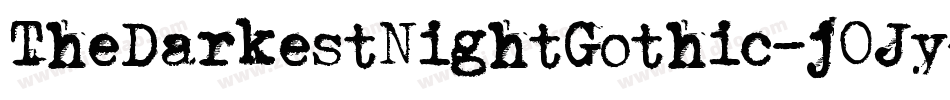 TheDarkestNightGothic-j0Jy字体转换