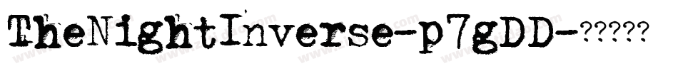 TheNightInverse-p7gDD字体转换