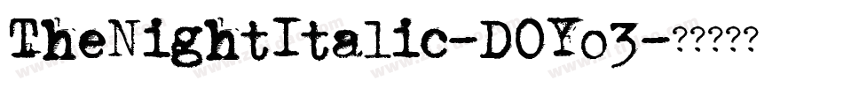 TheNightItalic-DOYo3字体转换