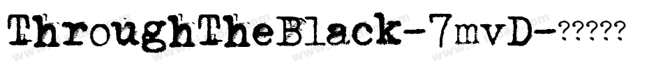 ThroughTheBlack-7mvD字体转换