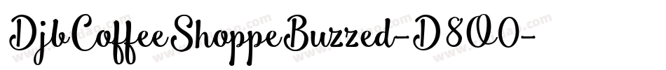 DjbCoffeeShoppeBuzzed-D8O0字体转换