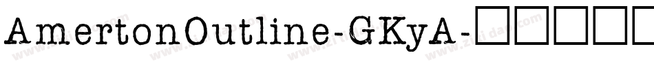 AmertonOutline-GKyA字体转换