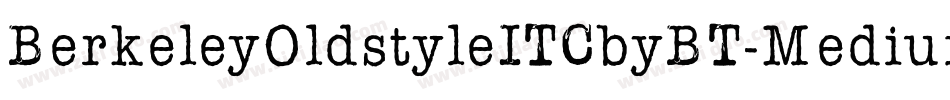 BerkeleyOldstyleITCbyBT-Medium字体转换