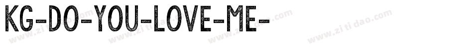 KG-Do-You-Love-Me字体转换