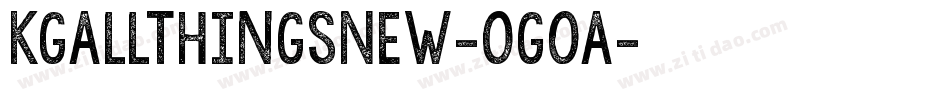 KgAllThingsNew-OgoA字体转换