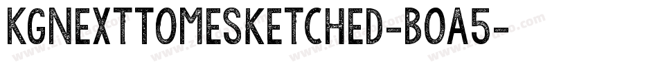 KgNextToMeSketched-BOA5字体转换