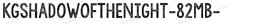 KgShadowOfTheNight-82mB字体转换