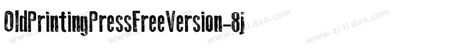 OldPrintingPressFreeVersion-8jd0字体转换