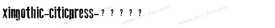 xingothic-citicpress字体转换