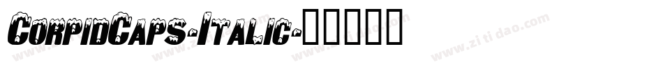 CorpidCaps-Italic字体转换