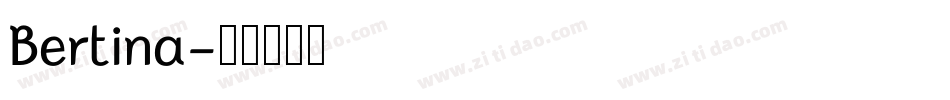 Bertina字体转换