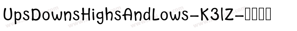 UpsDownsHighsAndLows-K3lZ字体转换