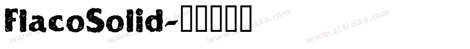 FlacoSolid字体转换