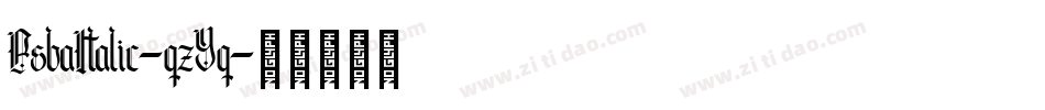 EsbaItalic-qzYq字体转换
