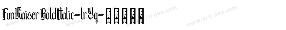 FunRaiserBoldItalic-lrYq字体转换 FunRaiserBoldItalic-lrYq字体转换