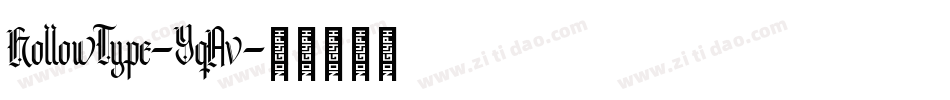 HollowType-YqAv字体转换