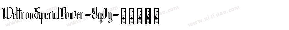 WeltronSpecialPower-YqJy字体转换