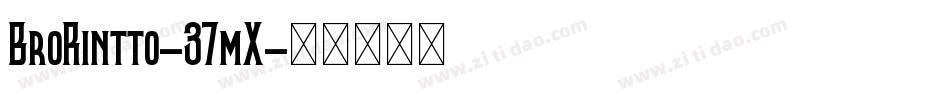BroRintto-37mX字体转换