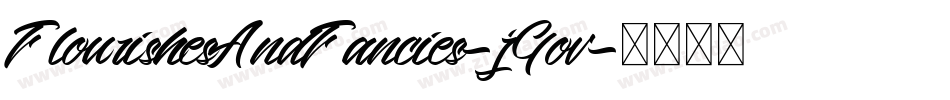FlourishesAndFancies-jGov字体转换 FlourishesAndFancies-jGov字体转换
