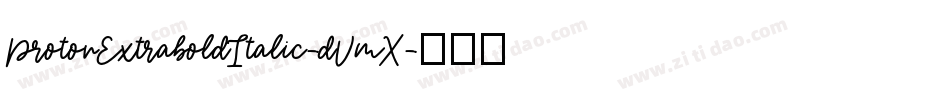 ProtonExtraboldItalic-dVmX字体转换