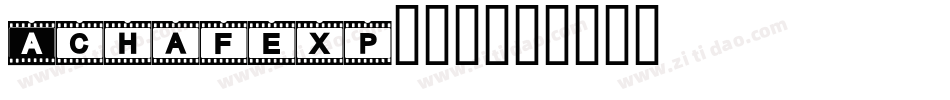Achafexp生成器字体转换