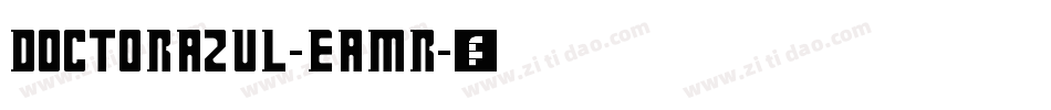DoctorAzul-EaMr字体转换