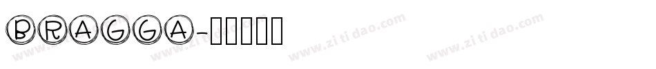BRAGGA字体转换