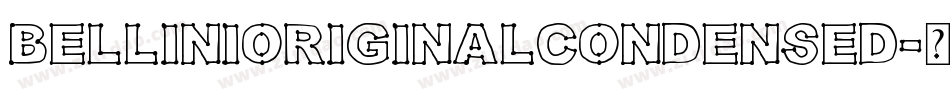 BelliniOriginalCondensed字体转换