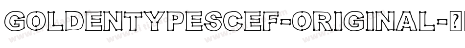 GoldenTypeSCEF-Original字体转换