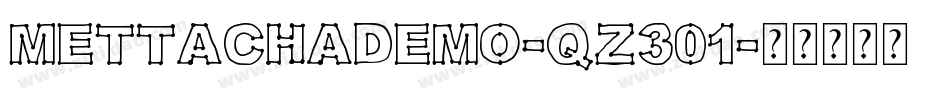 MettachaDemo-qZ301字体转换