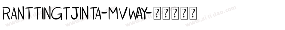 RanttingTjinta-MVWAY字体转换