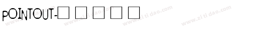 POINTOUT字体转换