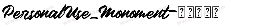 PersonalUse_Monoment字体转换