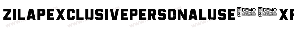ZilapExclusivePersonalUse-2XPd字体转换 ZilapExclusivePersonalUse-2XPd字体转换