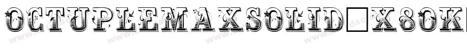 OctupleMaxSolid-X8OK字体转换