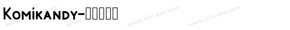 Komikandy字体转换