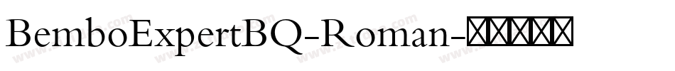 BemboExpertBQ-Roman字体转换