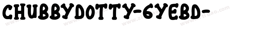ChubbyDotty-6YeBD字体转换