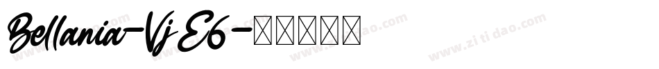 Bellania-VjE6字体转换