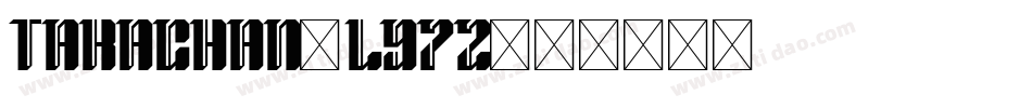 Takachan-l97Z字体转换