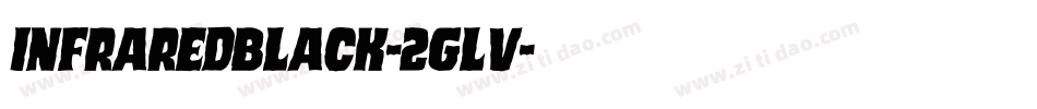 InfraredBlack-2gLv字体转换 InfraredBlack-2gLv字体转换