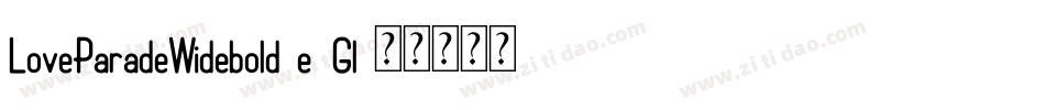 LoveParadeWidebold-e9Gl字体转换