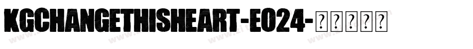 KgChangeThisHeart-EO24字体转换