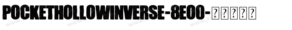 PocketHollowInverse-8Eo0字体转换