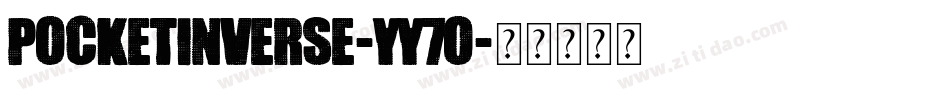 PocketInverse-YY7o字体转换