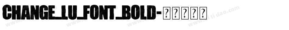 change_lu_font_bold字体转换