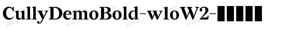 CullyDemoBold-w1oW2字体转换