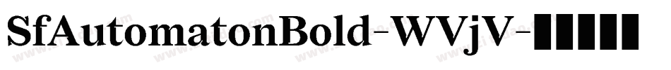 SfAutomatonBold-WVjV字体转换