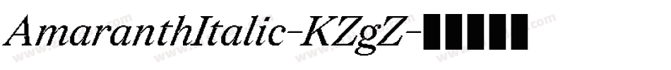 AmaranthItalic-KZgZ字体转换