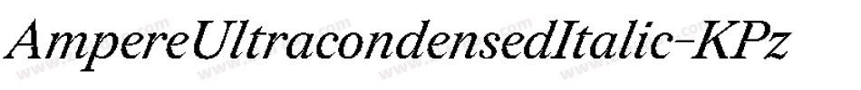 AmpereUltracondensedItalic-KPzZ字体转换